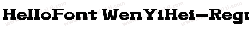 HelloFont WenYiHei-Regular字体转换